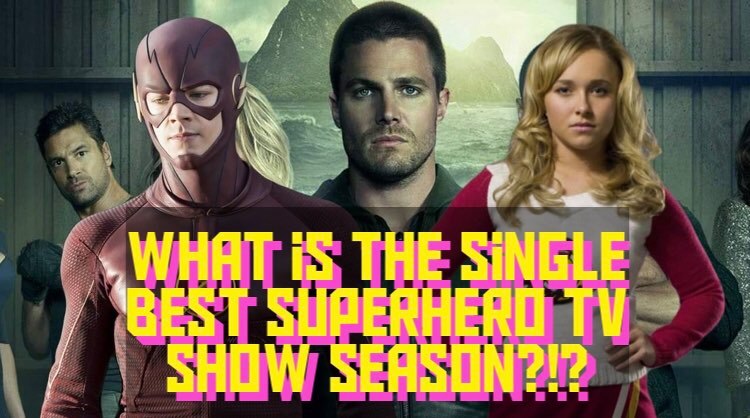 What is the best Superhero TV show?!?!