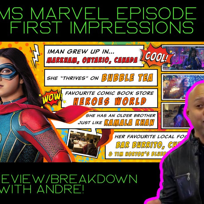 MS Marvel Episode 1 Breakdown/Recap/Review with Andre