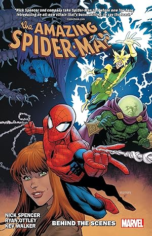 AMAZING SPIDER-MAN BY NICK SPENCER VOL. 5: BEHIND THE SCENES