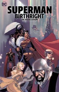 Superman: Birthright The Deluxe Edition