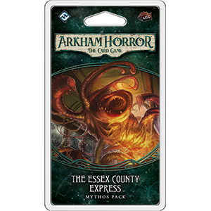 Arkham Horror the Card Game: The Essex County Express Mythos Pack