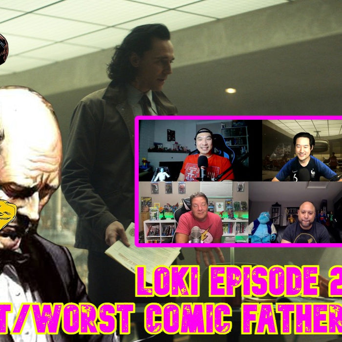 Loki Episode 2 and Best/Worst Father Figures