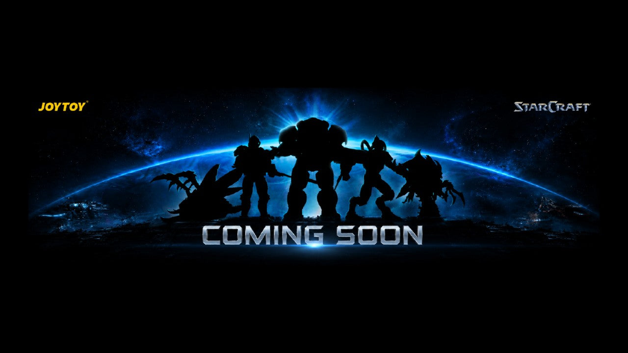 Joy Toy x StarCraft: The Ultimate Team-Up Is Here!