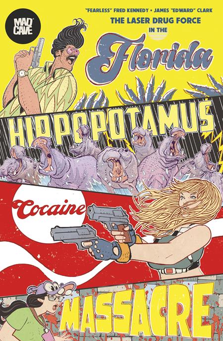 Florida Hippopotamus Cocaine Massacre | Trade Paperback | Mad Cave