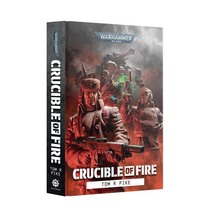 Crucible Of Fire | Hardback | Warhammer 40,000