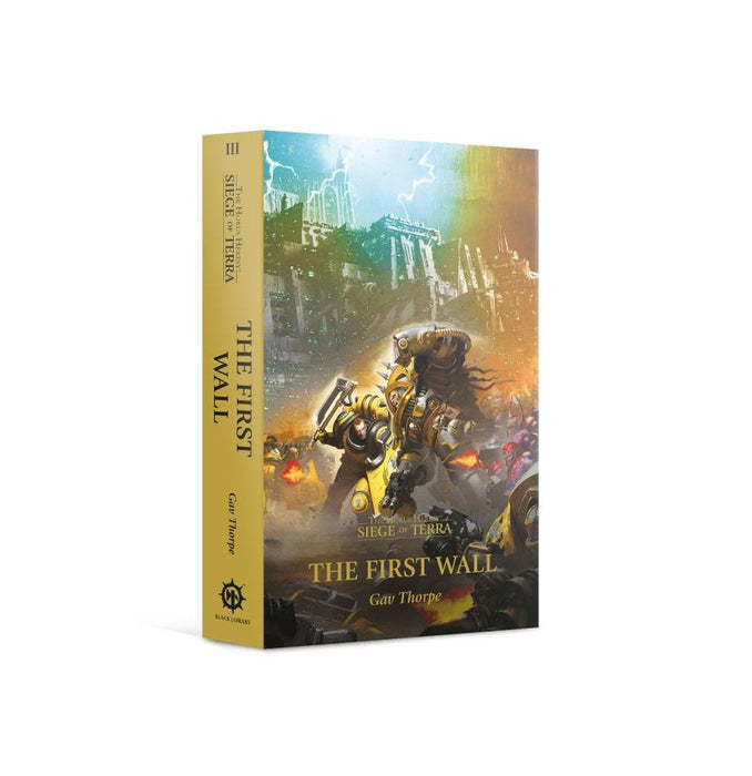 The First Wall The Horus Heresy: Siege of Terra Book 3 | Paperback | Black Library
