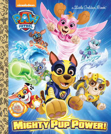 Mighty Pup Power! (PAW Patrol) | Children's Book