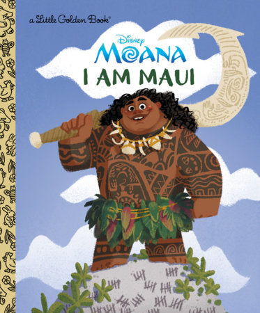 I Am Maui (Disney Moana) | Kids Books | Little Golden Book