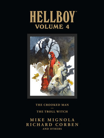 Hellboy Library Volume 4: The Crooked Man and The Troll Witch Hard Cover