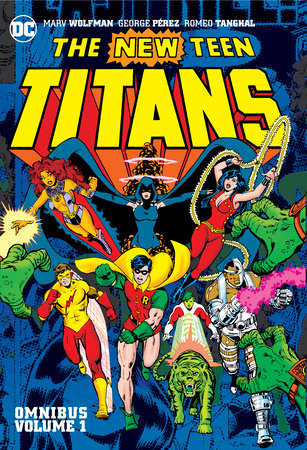 The New Teen Titans Omnibus Volume 1