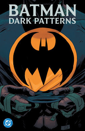 Batman: Dark Patterns | TRADE PAPERBACK | DC Comics