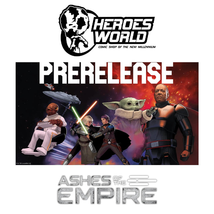 Star Wars Unlimited Ashes of the Empire Prerelease Event | Friday July 10th @ 6:45pm