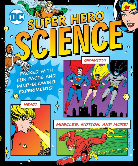 DC Super Hero Science (Book #29 of DC Super Heroes)