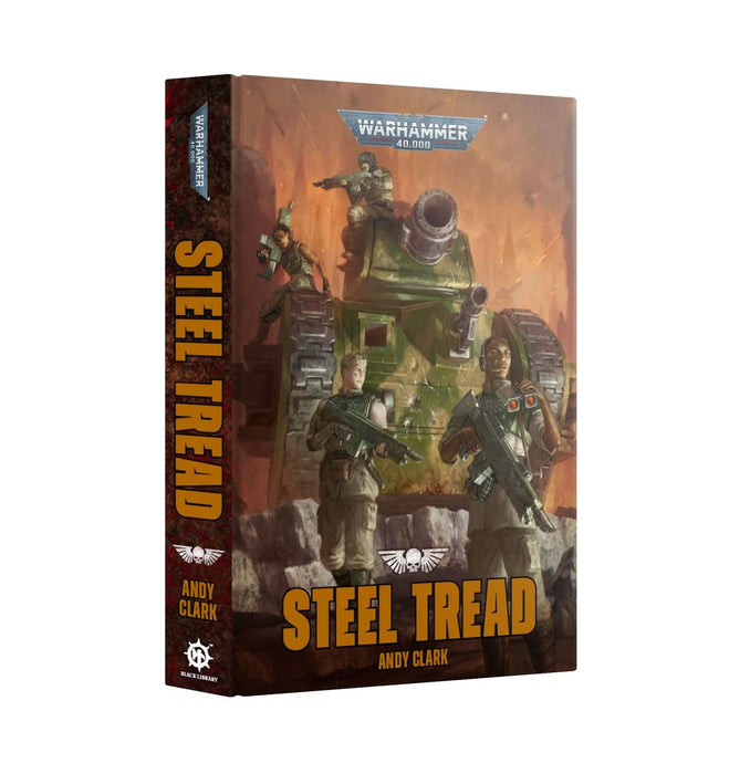 Steel Tread (Hardback) by Andy Clark | Hardcover Novel | Black Library Publication