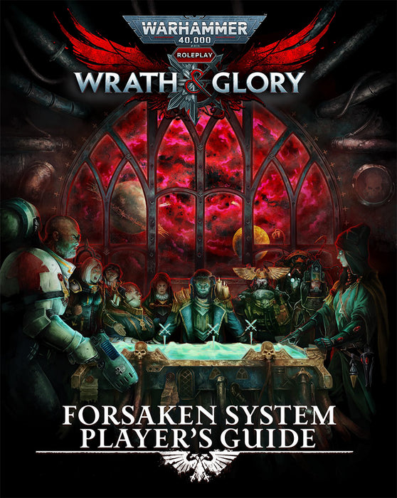 Warhammer 40,000 RPG | Wrath and Glory Forsaken System Guide